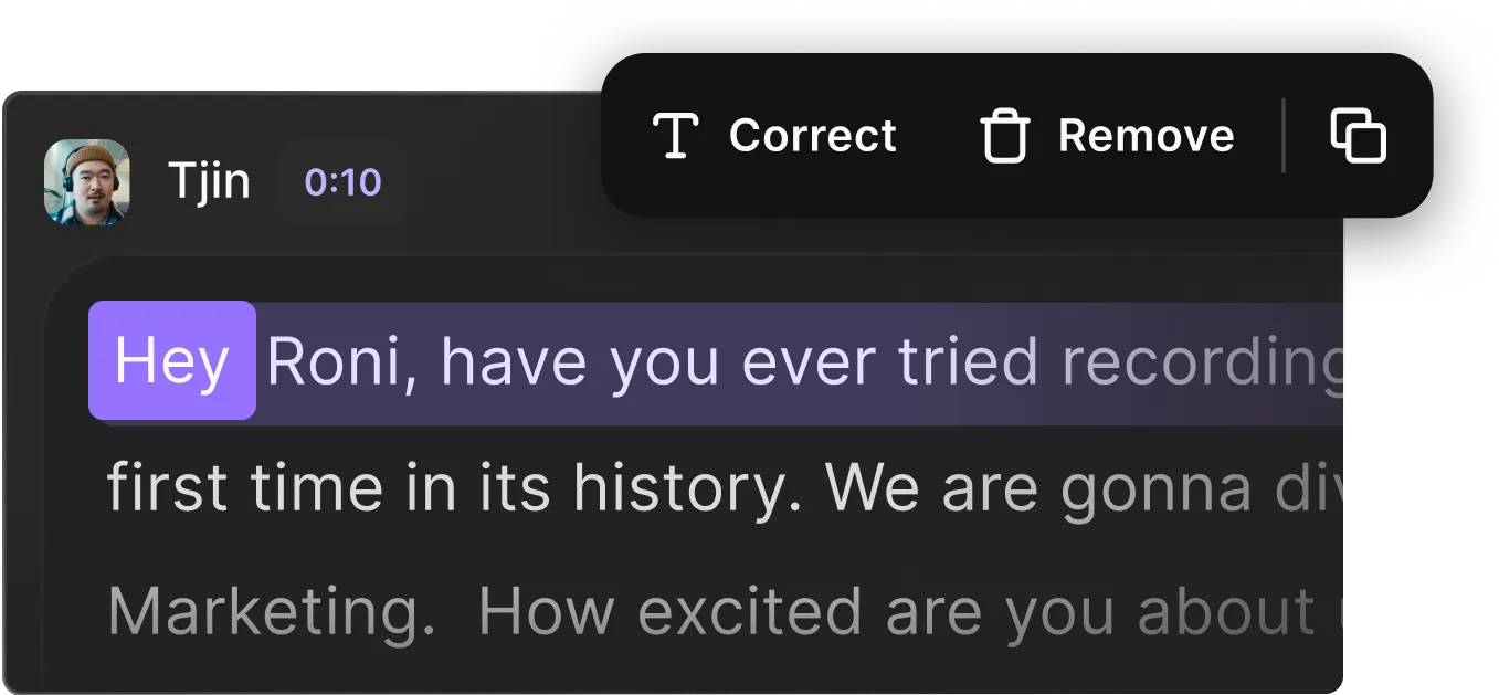 Chat interface showing a message from Tjin saying 'Hey Roni, have you ever tried recording' with options to Correct, Remove, or Copy the message.